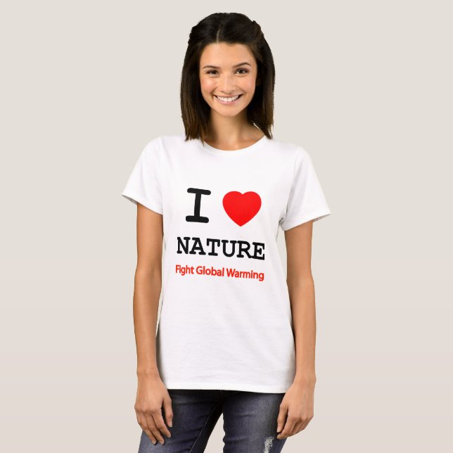 I Love Nature T-Shirt (Front Full)