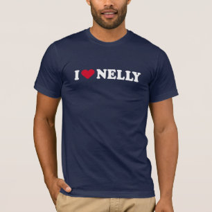 I LOVE NELLY T-Shirt