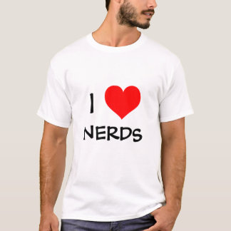I love nerds - Customised T-Shirt
