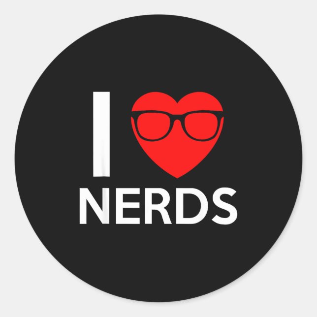 I Love Nerds Gles Funny Heart Valentines Gift Men  Classic Round Sticker (Front)