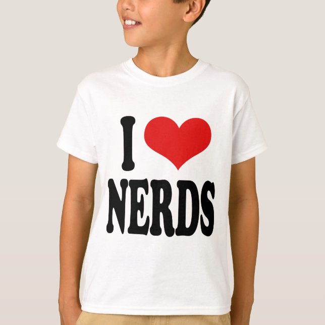 I Love Nerds T-Shirt (Front)