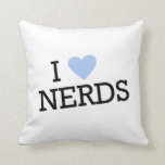 I Love Nerds Throw Pillow<br><div class="desc">Perfect for a bedroom or dorm room, this bright and cheerful pillow features the saying I Heart Nerds in black and baby blue. Illustrations by Sanqunetti Design.</div>