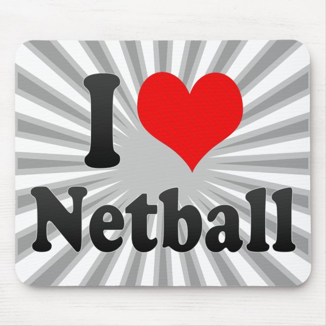 I love Netball Mouse Mat (Front)