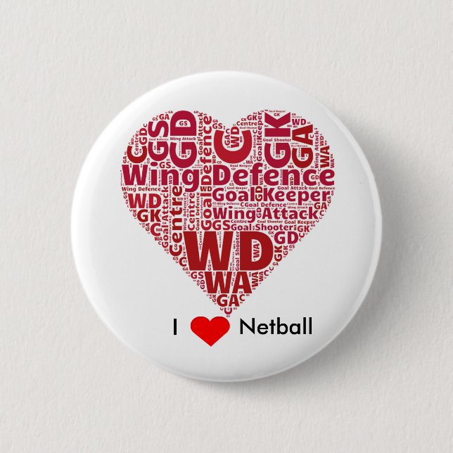 I Love Netball Word Art Design 6 Cm Round Badge (Front)
