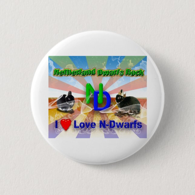 I love Netherland Dwarf Bunnies 6 Cm Round Badge (Front)
