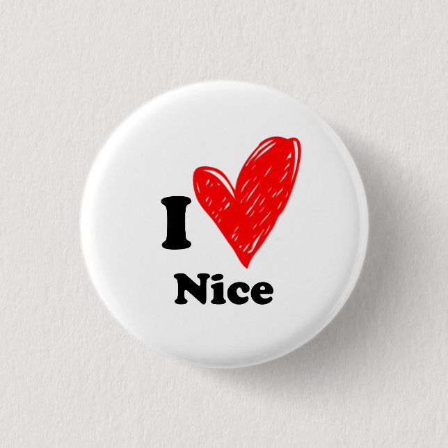 I love Nice 3 Cm Round Badge (Front)