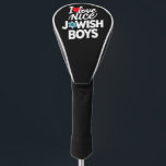 I Love Nice Jewish Boys Jews Hebrews Hanukkah Golf Head Cover<br><div class="desc">I Love Nice Jewish Boys Jews Hebrews Israelites Hanukkah</div>