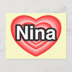 I love Nina. I love you Nina. Heart Postcard