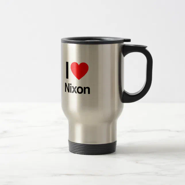 i love nixon travel mug Zazzle