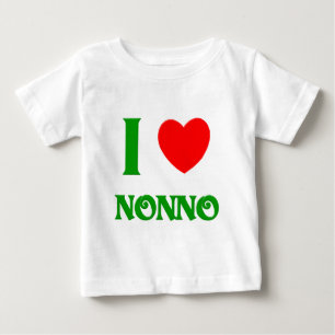 I Love Nonno (Italian Grandfather) Baby T-Shirt