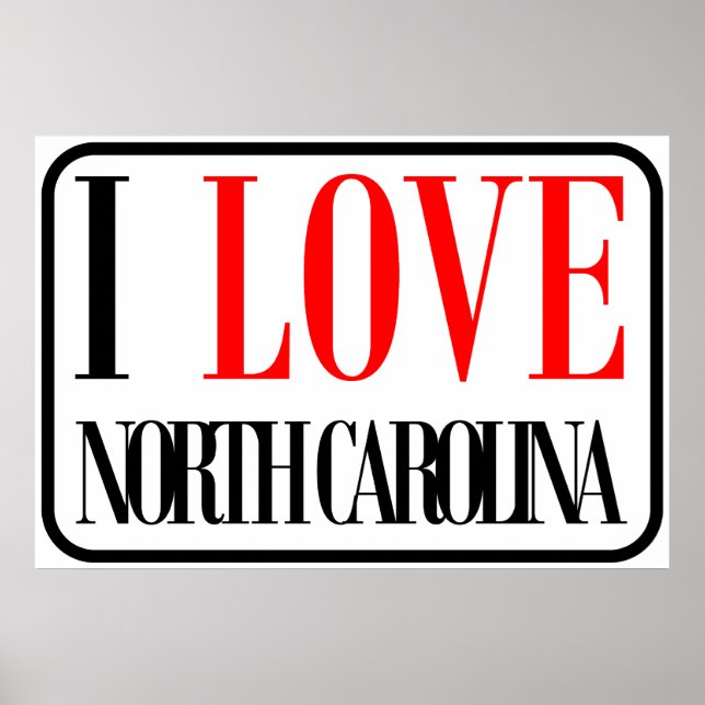 I Love North Carolina Design Poster (Front)
