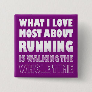 I Love Not Running Funny Button Badges Pin