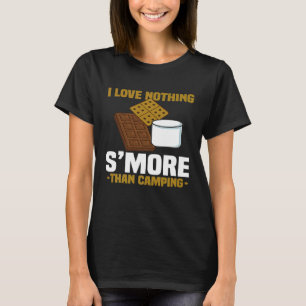I Love Nothing Smore Than Camping Funny Smores Cam T-Shirt