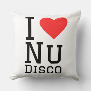 I love Nu disco Cushion