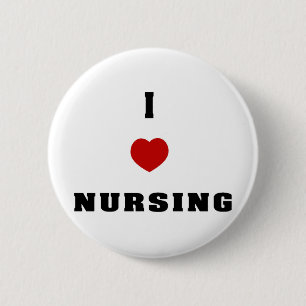 I Love Nursing 6 Cm Round Badge