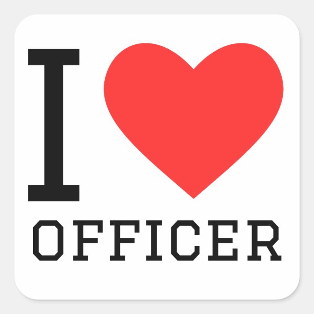 I love officer square sticker (Front)