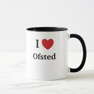 I Love Ofsted - UK Teaching Joke Mug