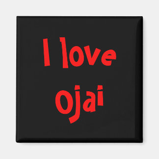 I love Ojai Magnet
