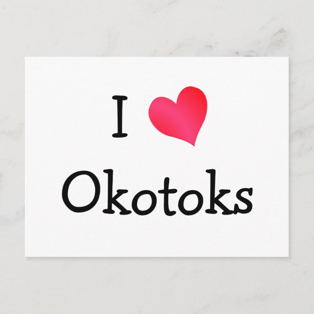 I Love Okotoks Postcard (Front)