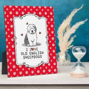 I Love Old English Sheepdogs (Grey 1) Cute OES Plaque