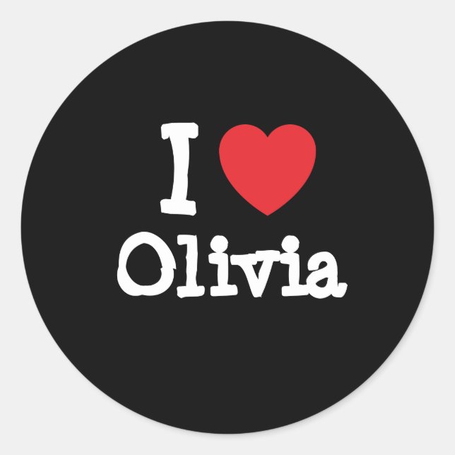 I love Olivia heart T-Shirt Classic Round Sticker (Front)