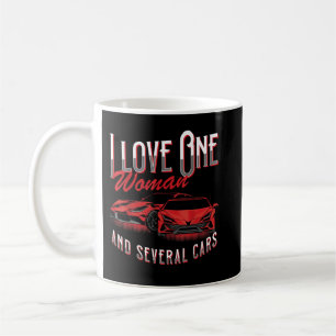 I Love One Woman and Several Cars Truck Lover Auto Coffee Mug