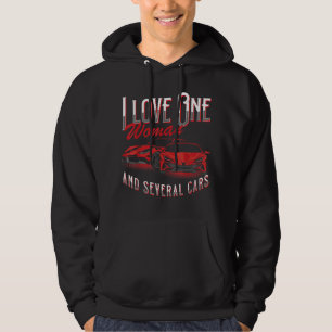 I Love One Woman and Several Cars Truck Lover Auto Hoodie