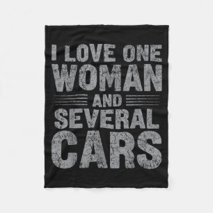 I Love One Woman and Several Funny Car Guy Graphic Fleece Blanket