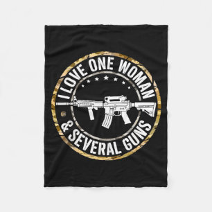 I Love One Woman Several Guns Husband Funny Fleece Blanket