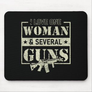 I Love One Woman Several Guns Mouse Mat