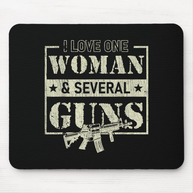 I Love One Woman Several Guns Mouse Mat (Front)