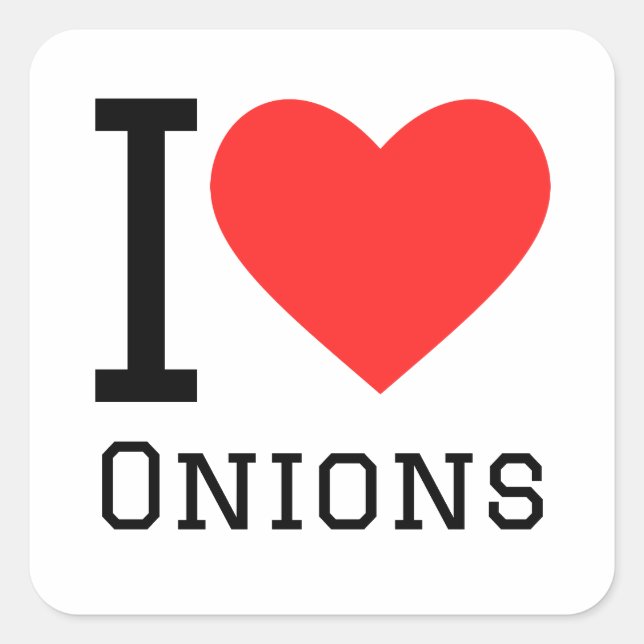 I love onions square sticker (Front)