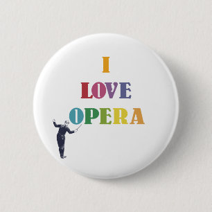 I Love Opera 6 Cm Round Badge