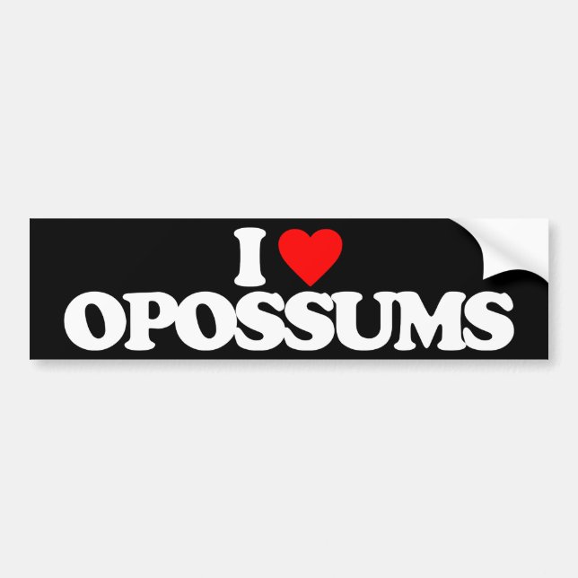 I LOVE OPOSSUMS BUMPER STICKER (Front)