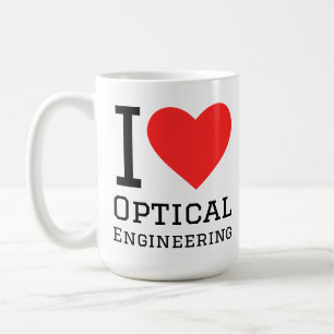 I love optical engineering coffee mug
