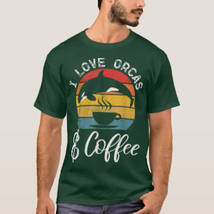 I love Orcas and Coffee Killer Whale T-Shirt