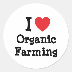 I love Organic Farming heart custom personalised Classic Round Sticker