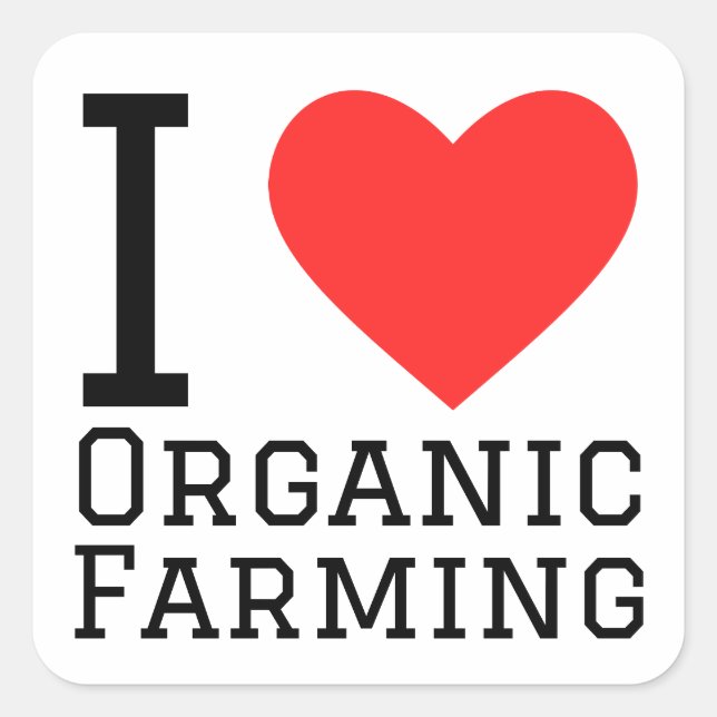 I love organic farming square sticker (Front)