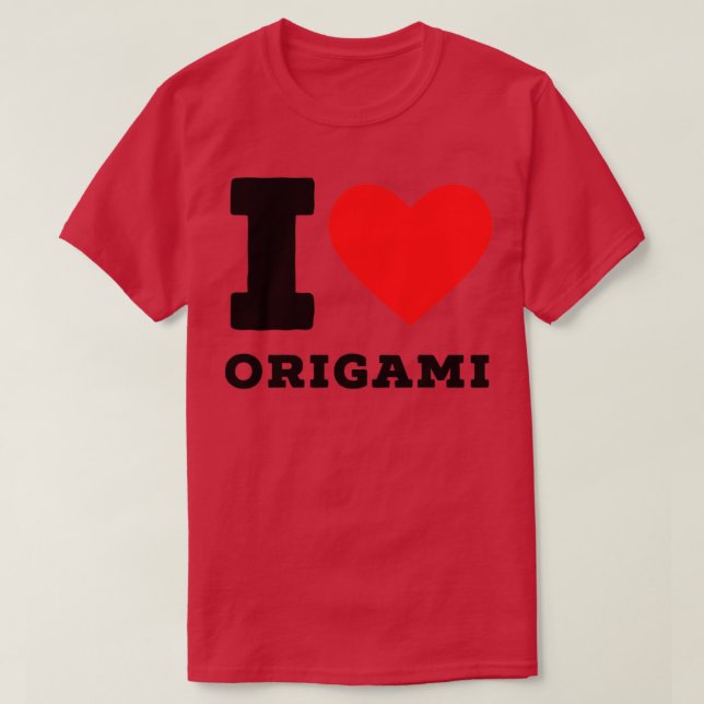 I love origami3  T-Shirt (Design Front)