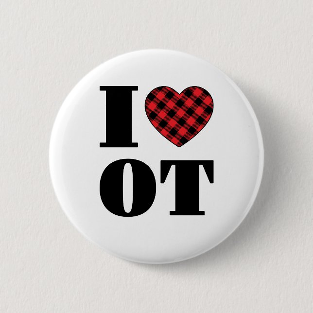 I Love OT Occupational Therapy 6 Cm Round Badge (Front)