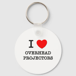 I Love Overhead Projectors Key Ring
