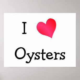 I Love Oysters Poster