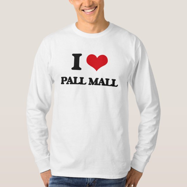 I Love Pall Mall T-Shirt (Front)