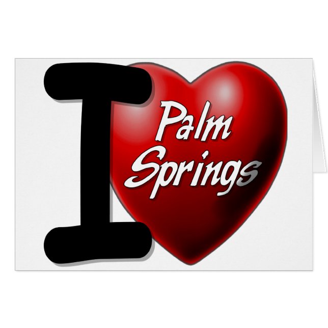 I Love Palm Springs (Front Horizontal)