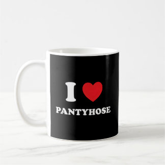 I Love Pantyhose He Tights Leggings Legwear Nylons Coffee Mug