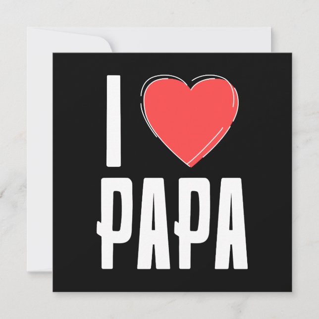 I Love PAPA Greeting Card – Heartfelt Father’s Day (Front)