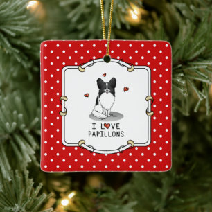 I Love Papillons (white & black) Hearts Dogs Cute Ceramic Ornament