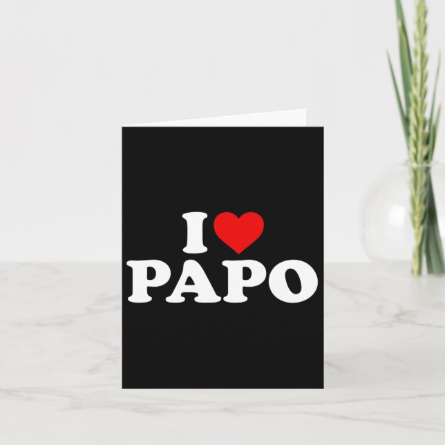 I Love Papo  Card (Front)