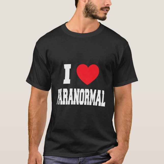 I Love Paranormal T-Shirt (Front)