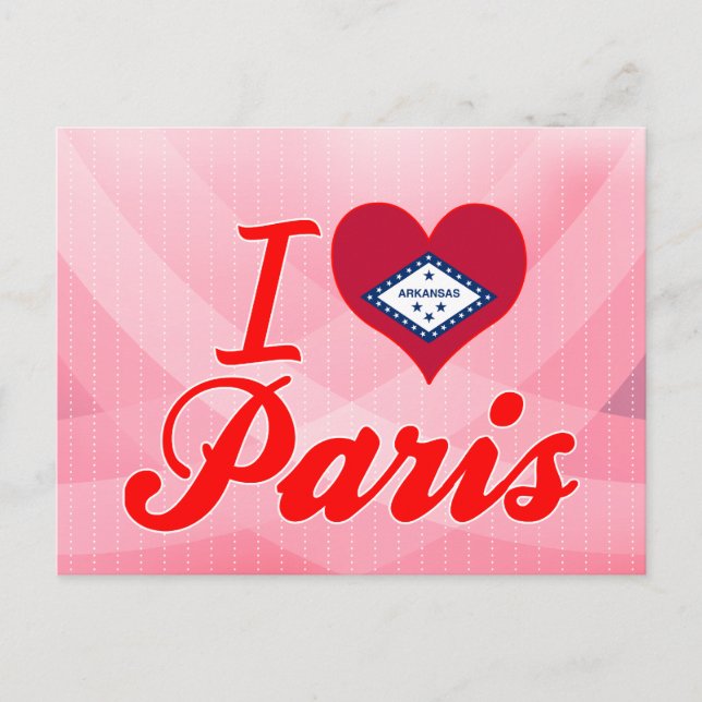 I Love Paris, Arkansas Postcard (Front)